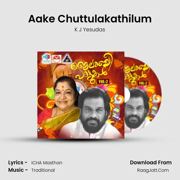 Aake Chuttulakathilum MP3 Song by K J Yesudas Cover