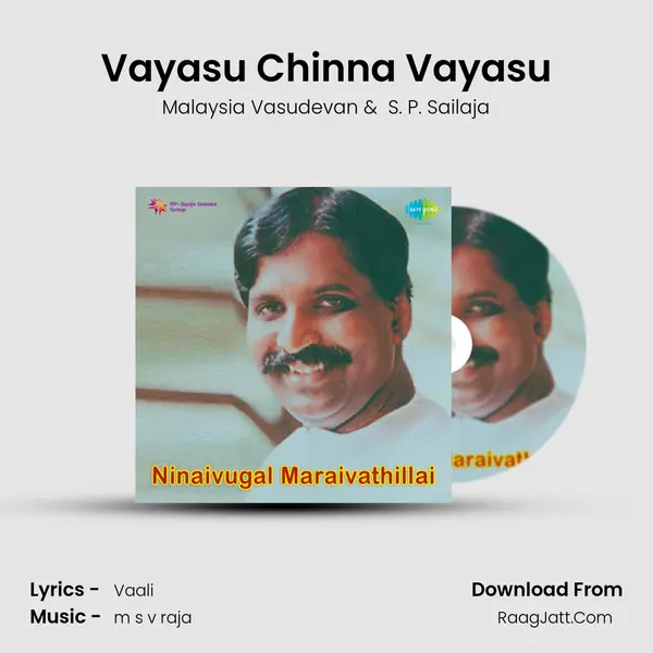 Vayasu Chinna Vayasu MP3 Song by Malaysia Vasudevan Cover