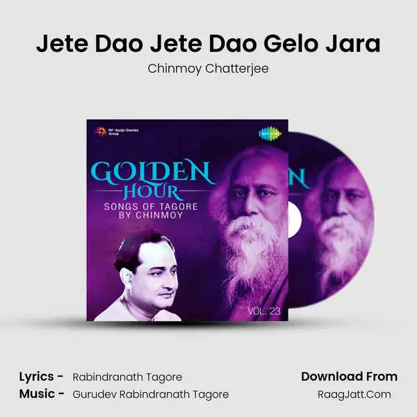 Jete Dao Jete Dao Gelo Jara MP3 Song by Chinmoy Chatterjee Cover