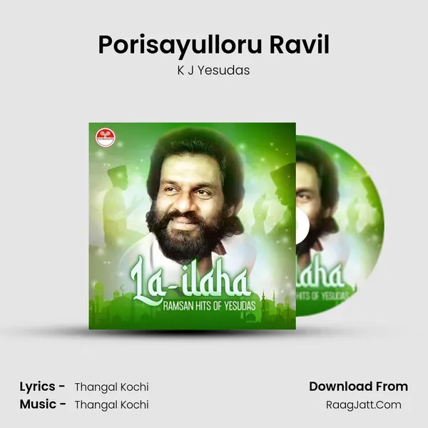 Porisayulloru Ravil MP3 Song by K J Yesudas Cover