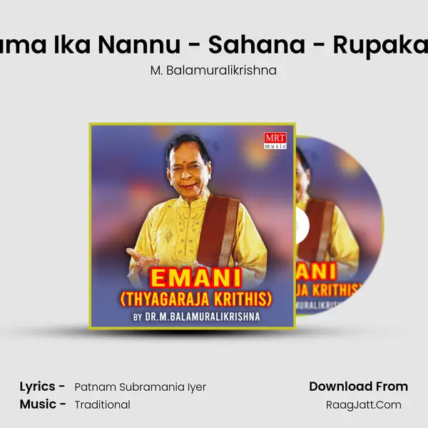 Rama Ika Nannu - Sahana - Rupakam MP3 Song by M. Balamuralikrishna Cover
