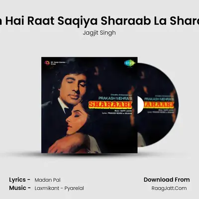 Jawan Hai Raat Saqiya Sharaab La Sharaab La MP3 Song by Jagjit Singh Cover