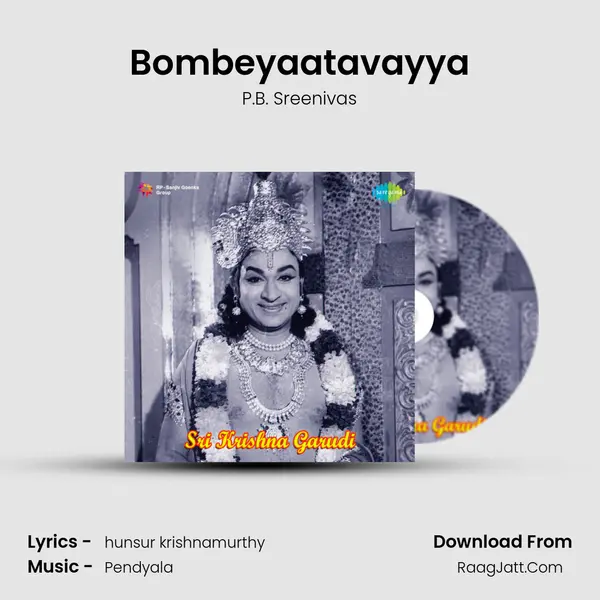 Bombeyaatavayya MP3 Song by P.B. Sreenivas Cover