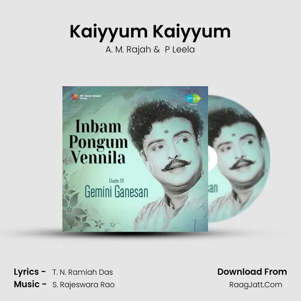 Kaiyyum Kaiyyum MP3 Song by A. M. Rajah Cover