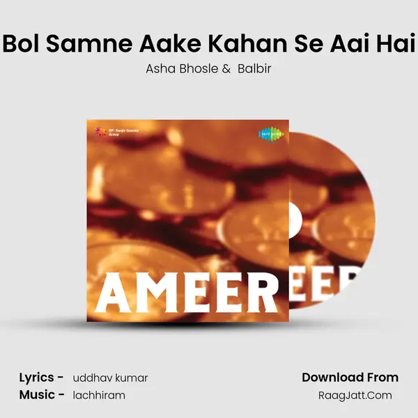 Bol Samne Aake Kahan Se Aai Hai MP3 Song by Asha Bhosle Cover