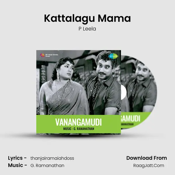 Kattalagu Mama MP3 Song by P Leela Cover
