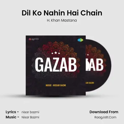 Dil Ko Nahin Hai Chain mp3 song
