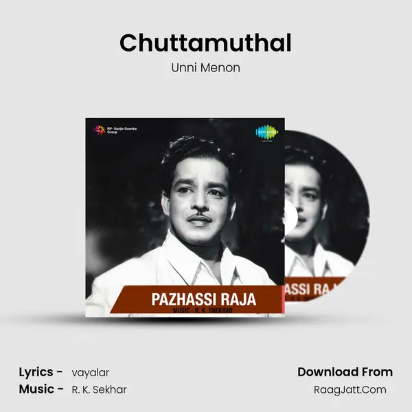Chuttamuthal MP3 Song by Unni Menon Cover