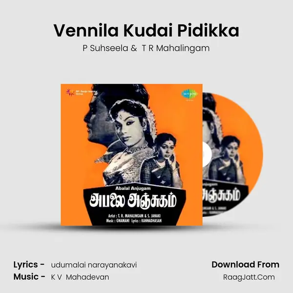 Vennila Kudai Pidikka MP3 Song by P Suhseela Cover