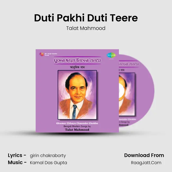 Duti Pakhi Duti Teere MP3 Song by Talat Mahmood Cover