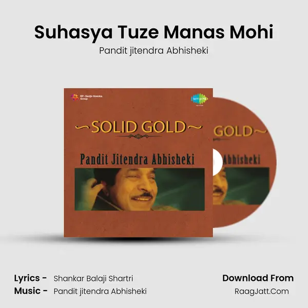 Suhasya Tuze Manas Mohi MP3 Song by Pandit jitendra Abhisheki Cover