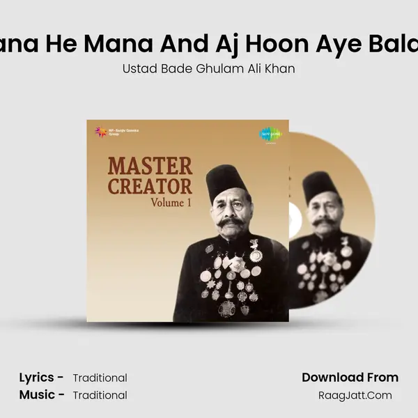 Re Mana He Mana And Aj Hoon Aye Balamwa MP3 Song by Ustad Bade Ghulam Ali Khan Cover