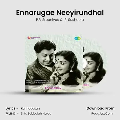 Ennarugae Neeyirundhal MP3 Song by P.B. Sreenivas Cover