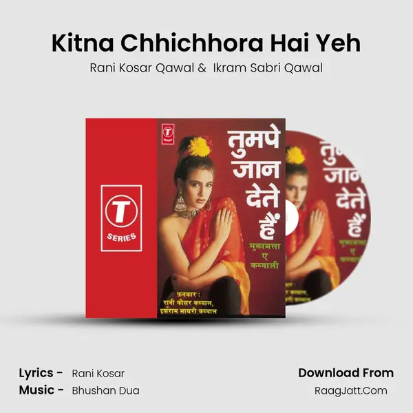 Kitna Chhichhora Hai Yeh MP3 Song by Rani Kosar Qawal Cover