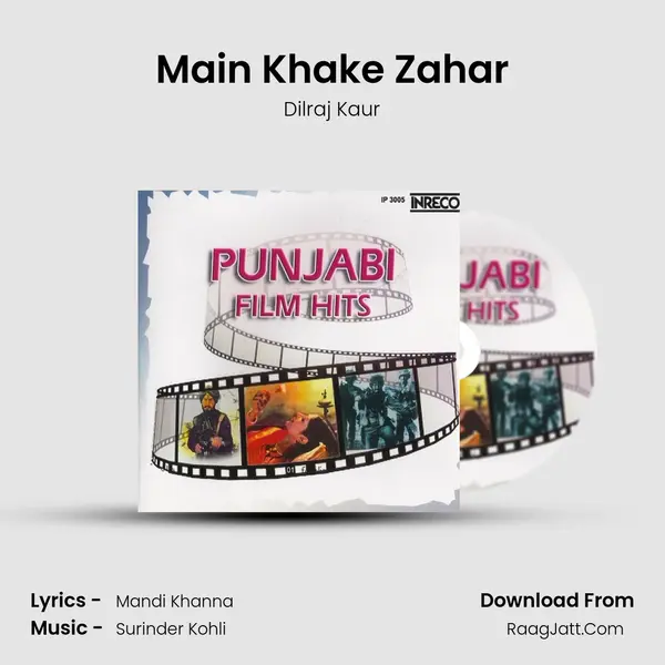 Main Khake Zahar MP3 Song by Dilraj Kaur Cover