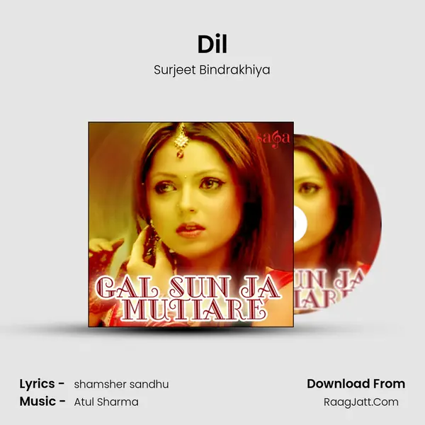 Dil MP3 Song by Surjeet Bindrakhiya Cover