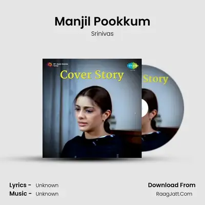 Manjil Pookkum MP3 Song by Srinivas Cover