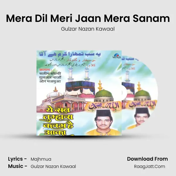 Mera Dil Meri Jaan Mera Sanam MP3 Song by Gulzar Nazan Kawaal Cover