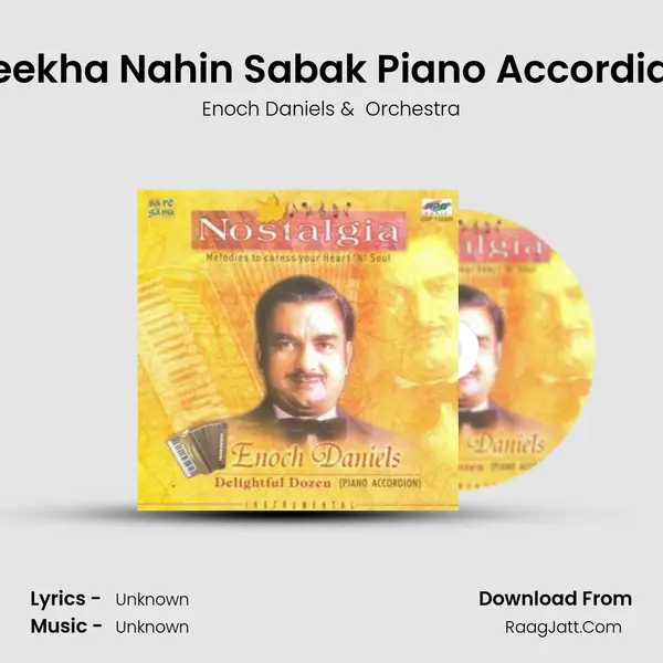 Seekha Nahin Sabak Piano Accordian MP3 Song by Enoch Daniels Cover