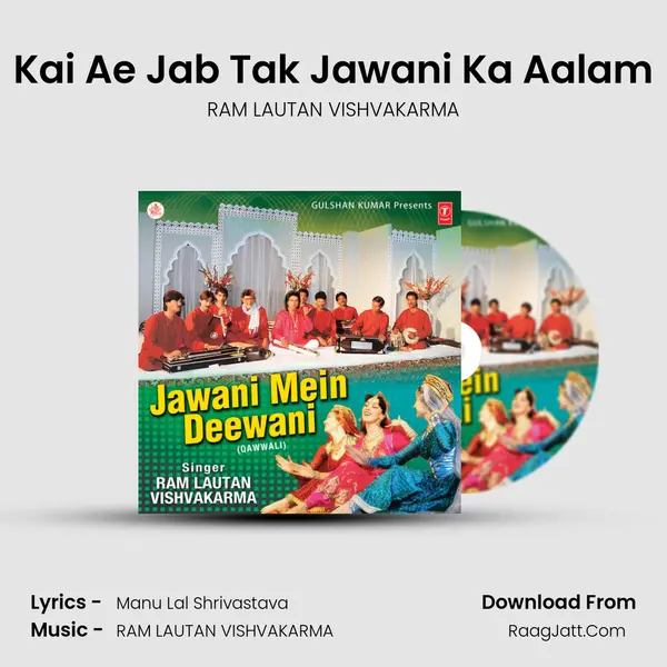 Kai Ae Jab Tak Jawani Ka Aalam mp3 song