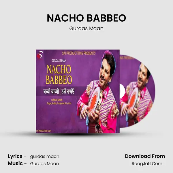 NACHO BABBEO MP3 Song by Gurdas Maan Cover