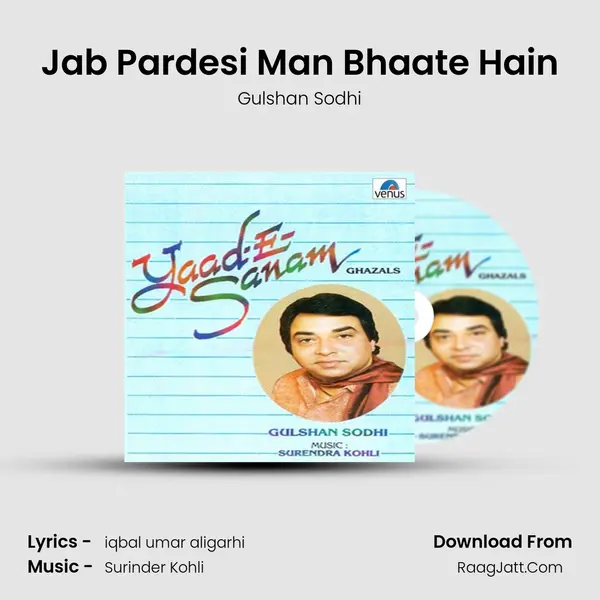 Jab Pardesi Man Bhaate Hain MP3 Song by Gulshan Sodhi Cover