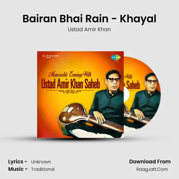 Bairan Bhai Rain - Khayal MP3 Song by Ustad Amir Khan Cover