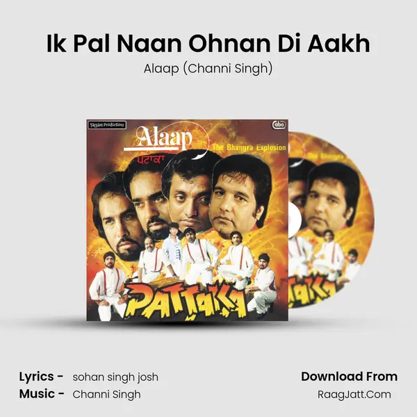Ik Pal Naan Ohnan Di Aakh MP3 Song by Alaap (Channi Singh) Cover