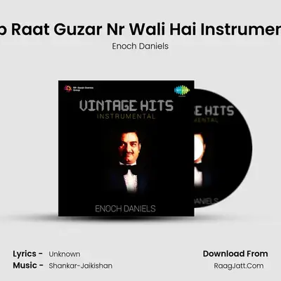 Aab Raat Guzar Nr Wali Hai Instrumental mp3 song