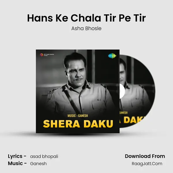 Hans Ke Chala Tir Pe Tir MP3 Song by Asha Bhosle Cover