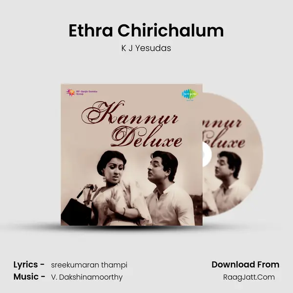 Ethra Chirichalum MP3 Song by K J Yesudas Cover