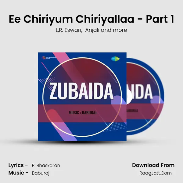 Ee Chiriyum Chiriyallaa - Part 1 MP3 Song by L.R. Eswari Cover