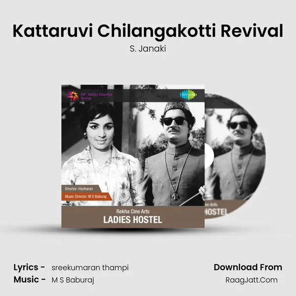 Kattaruvi Chilangakotti Revival MP3 Song by S. Janaki Cover