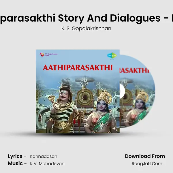 Aathiparasakthi Story And Dialogues - Part Ii MP3 Song by K. S. Gopalakrishnan Cover