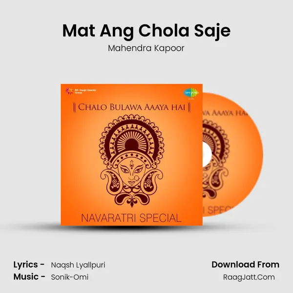 Mat Ang Chola Saje MP3 Song by Mahendra Kapoor Cover