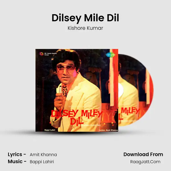 Dilsey Mile Dil MP3 Song by Kishore Kumar Cover