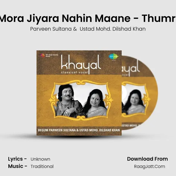 Mora Jiyara Nahin Maane - Thumri mp3 song