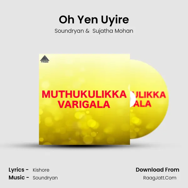 Oh Yen Uyire MP3 Song by Soundryan Cover