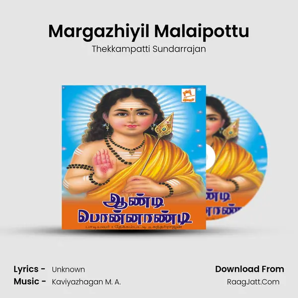 Margazhiyil Malaipottu MP3 Song by Thekkampatti Sundarrajan Cover