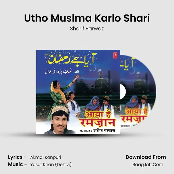 Utho Muslma Karlo Shari MP3 Song by Sharif Parwaz Cover