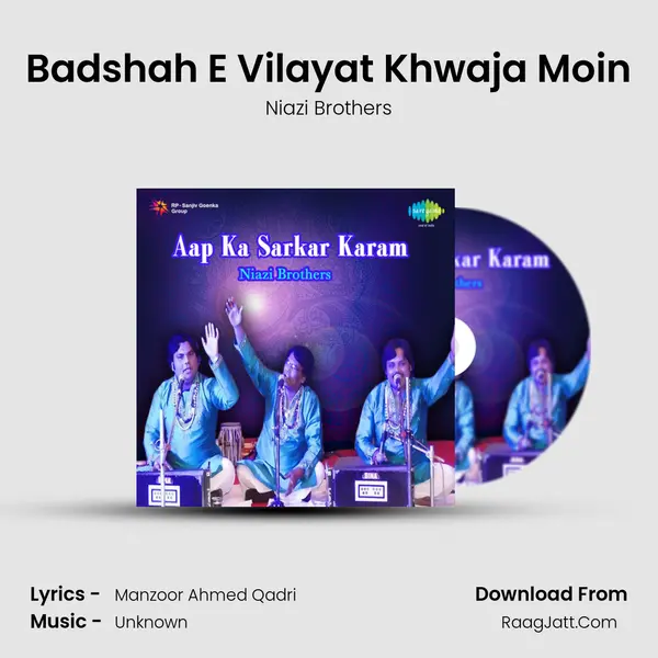 Badshah E Vilayat Khwaja Moin MP3 Song by Niazi Brothers Cover