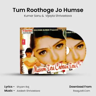 Tum Roothoge Jo Humse MP3 Song by Kumar Sanu Cover