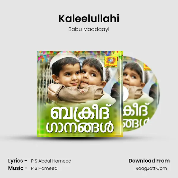 Kaleelullahi MP3 Song by Babu Maadaayi Cover