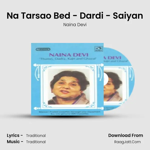 Na Tarsao Bed - Dardi - Saiyan mp3 song