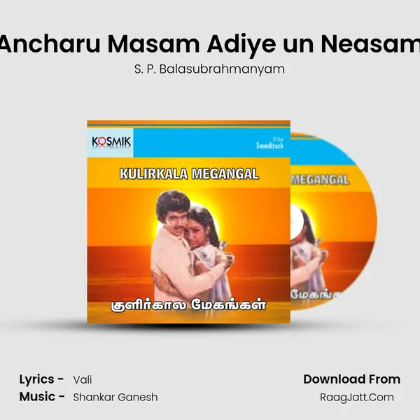 Ancharu Masam Adiye un Neasam MP3 Song by S. P. Balasubrahmanyam Cover