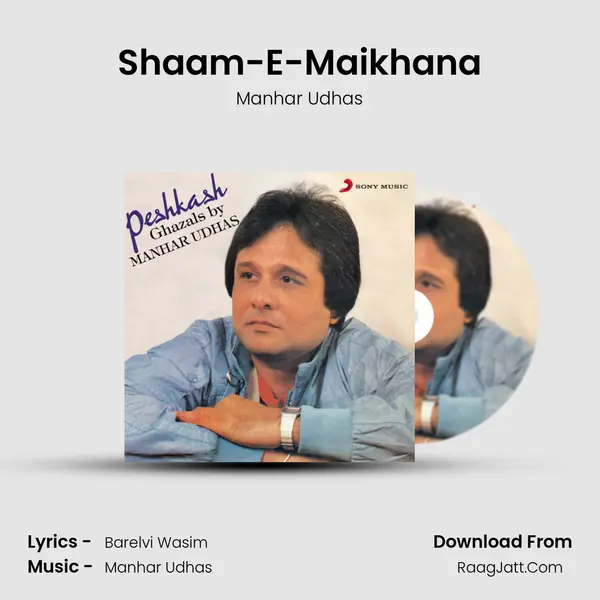 Shaam-E-Maikhana MP3 Song by Manhar Udhas Cover