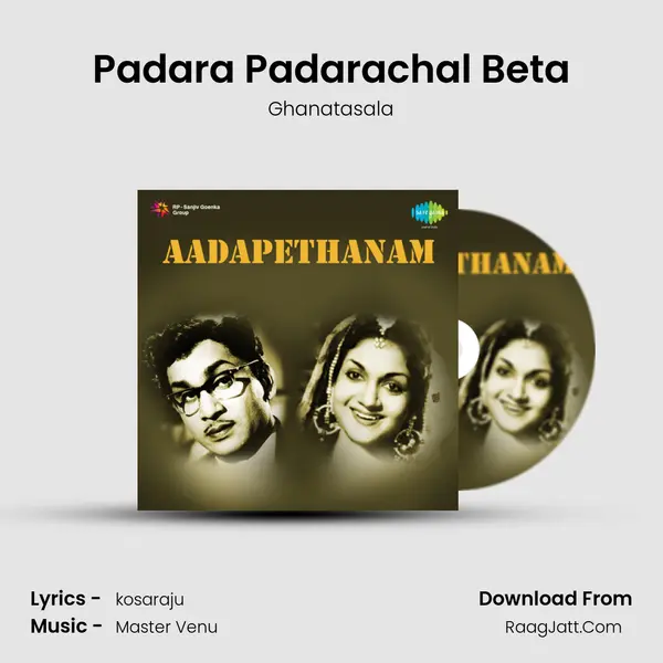 Padara Padarachal Beta MP3 Song by Ghanatasala Cover