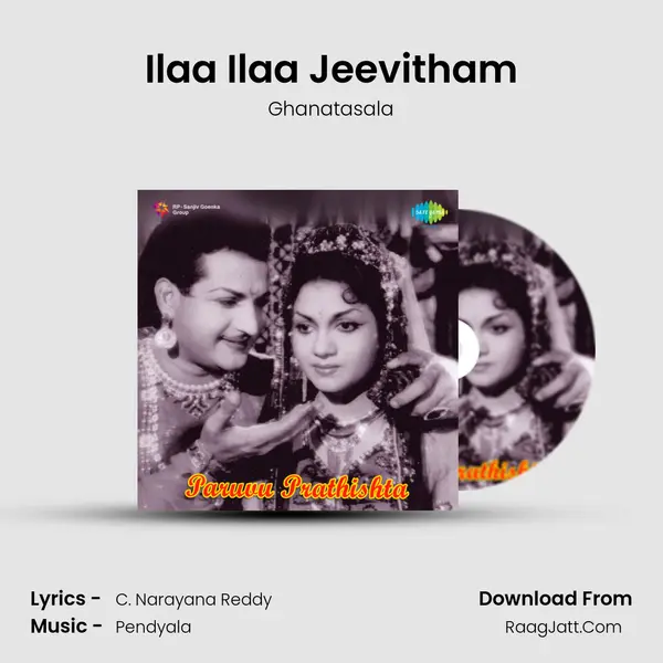 Ilaa Ilaa Jeevitham MP3 Song by Ghanatasala Cover