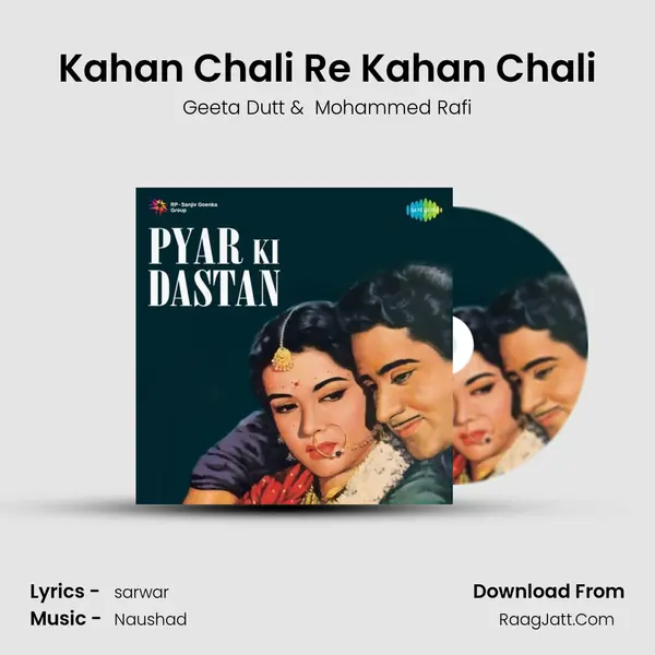 Kahan Chali Re Kahan Chali mp3 song