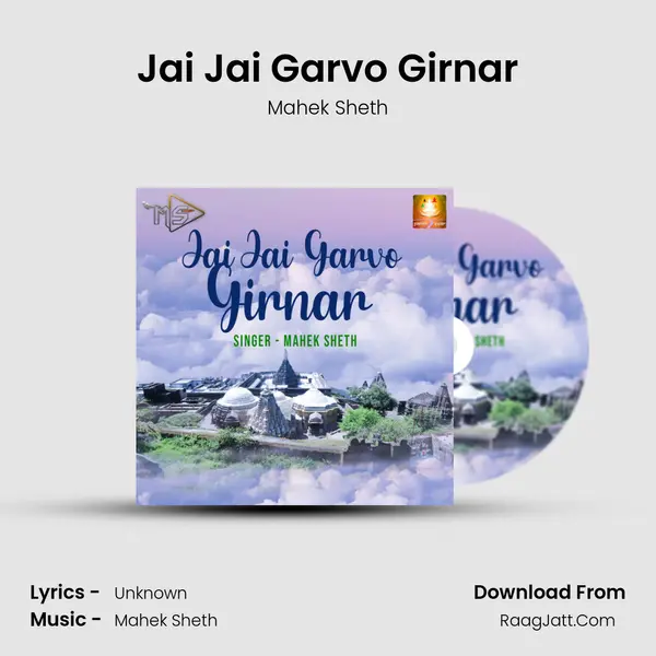Jai Jai Garvo Girnar - Mahek Sheth